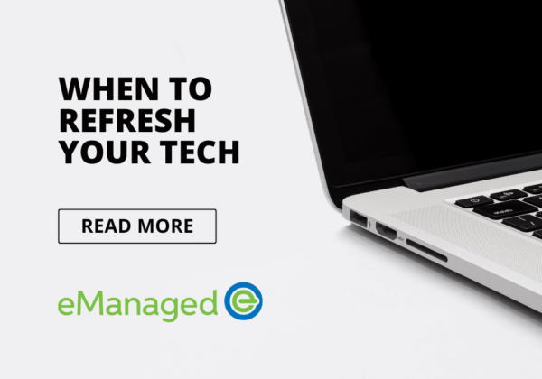 Refresh Your Tech Emanaged